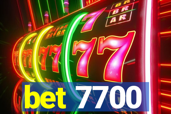 bet 7700